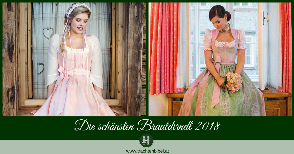 Die Schonsten Brautdirndl 2018 Trachtenbibel